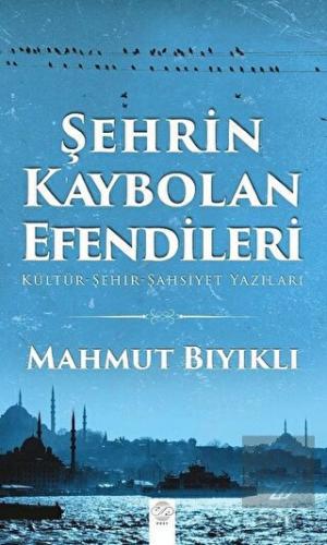 Şehrin Kaybolan Efendileri