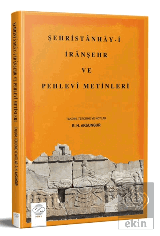 Şehristanhay-i İranşehr Ve Pehlevi Metinleri