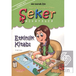 Şeker Hikayeler Etkinlik Kitabı