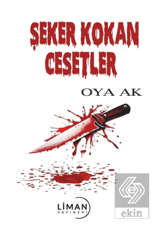 Şeker Kokan Cesetler