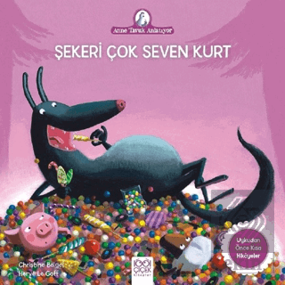 Şekeri Çok Seven Kurt