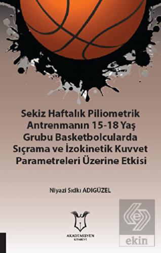 Sekiz Haftalık Pilometrik Antrenmanın 15-18 Yaş Gr