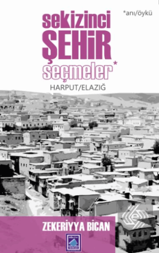 Sekizinci Şehir - Seçmeler