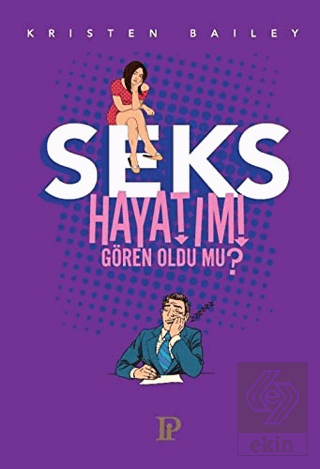 Seks Hayatımı Gören Oldu mu?