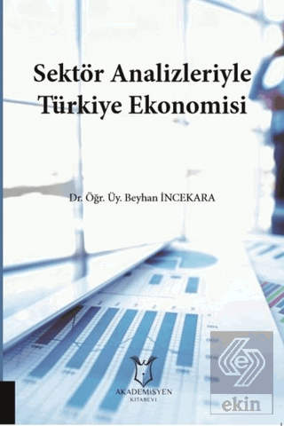 Sektör Analizleriyle Türkiye Ekonomisi