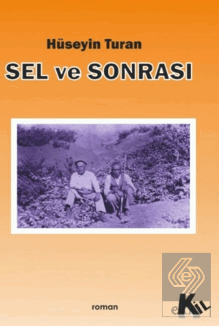 Sel ve Sonrası