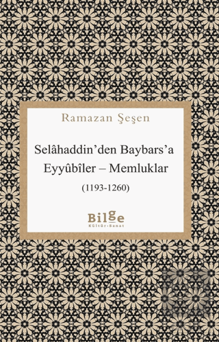 Selahaddin'den Baybars'a Eyyubiler - Memluklar (11