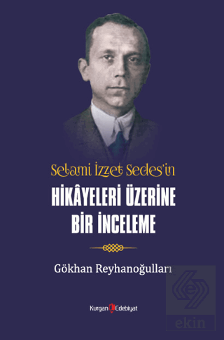 Selami İzzet Sedes'in Hikayeleri Üzerine Bir İncel