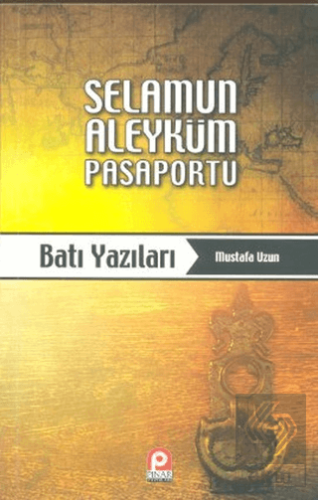 Selamun Aleyküm Pasaportu: Batı Yazıları