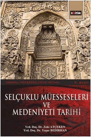 Selçuklu Müesseseleri ve Medeniyeti Tarihi