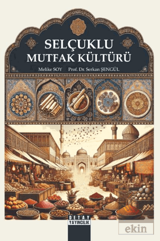 Selçuklu Mutfak Kültürü