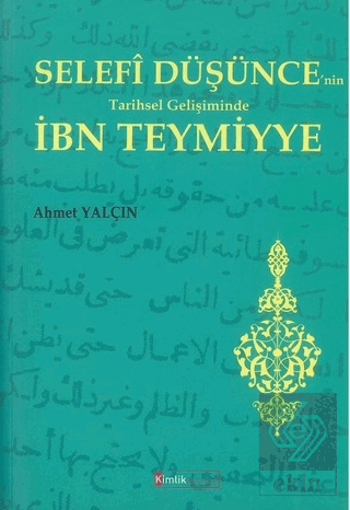 Selefi Düşünce\'nin Tarihsel Gelişiminde İbn Teymiy