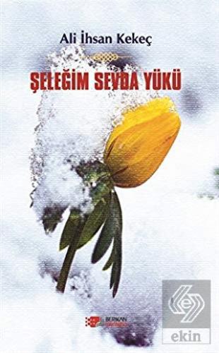 Şeleğim Sevda Yükü