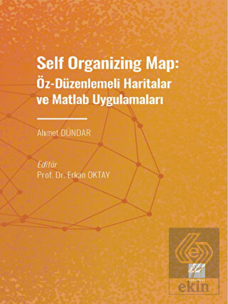 Self Organizing Map: Öz - Düzenlenmeli Haritalar v