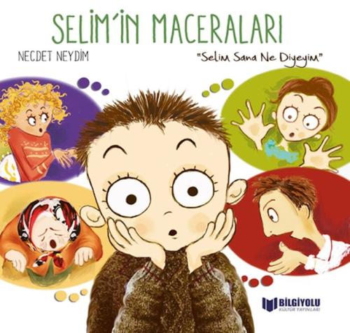 Selim Sana Ne Diyeyim - Selim'in Maceraları