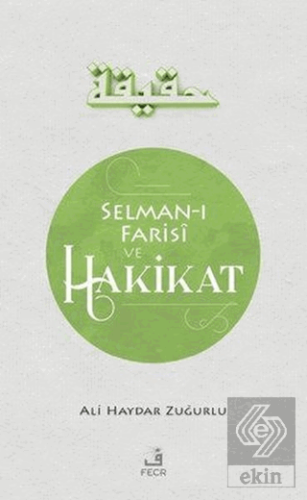 Selman-ı Farisi ve Hakikat