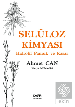 Selüloz Kimyası - Hidrofil Pamuk ve Kasar