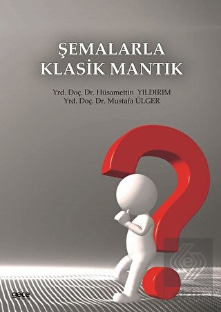 Şemalarla Klasik Mantık