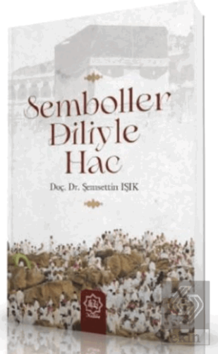 Semboller Diliyle Hac