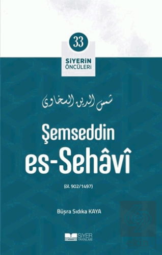 Şemseddin Es - Sehavi - Siyerin Öncüleri 33