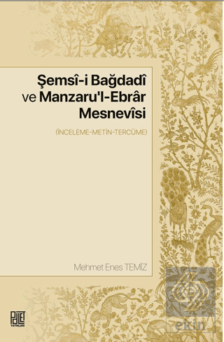 Şemsi-i Bağdadi Ve Manzaru'l-ebrar Mesnevisi