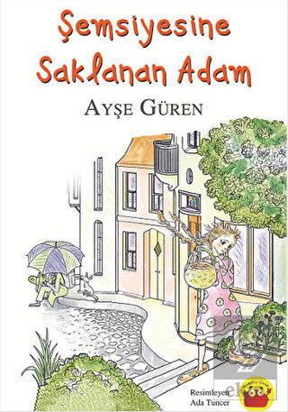 Şemsiyesine Saklanan Adam