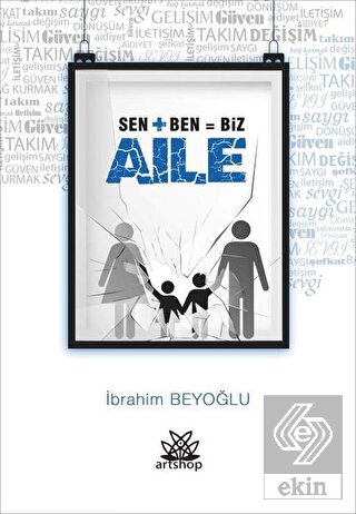 Sen + Ben = Biz Aile