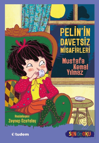 Sen de Oku - Pelin'in Davetsiz Misafirleri