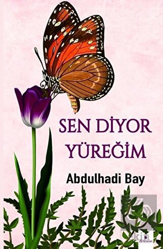 Sen Diyor Yüreğim