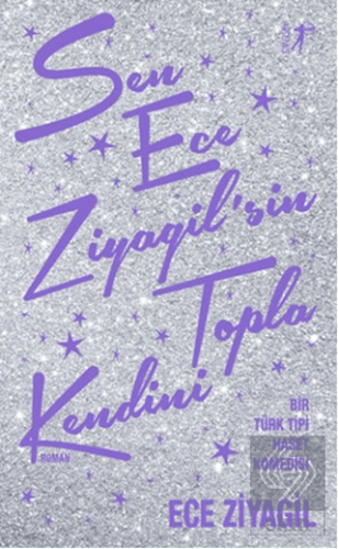 Sen Ece Ziyagil\'sin Topla Kendini