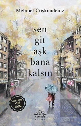 Sen Git Aşk Bana Kalsın