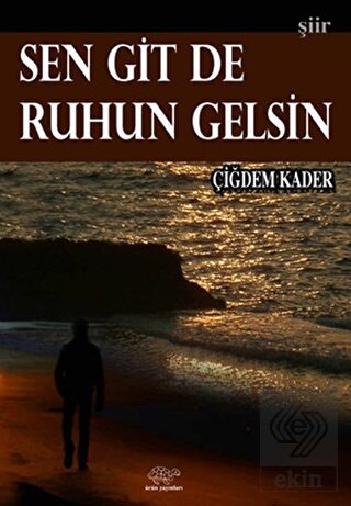 Sen Git de Ruhun Gelsin