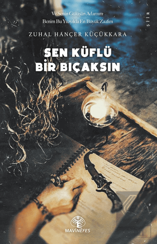 Sen KüflüBir Bıçaksın