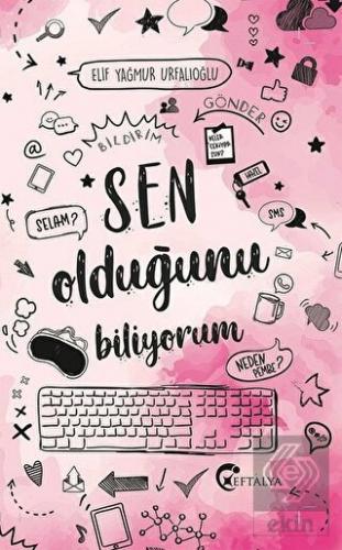 Sen Olduğunu Biliyorum