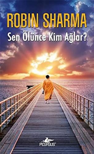 Sen Ölünce Kim Ağlar?