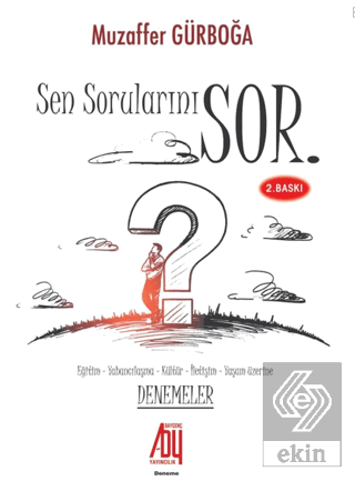 Sen Sorularını Sor