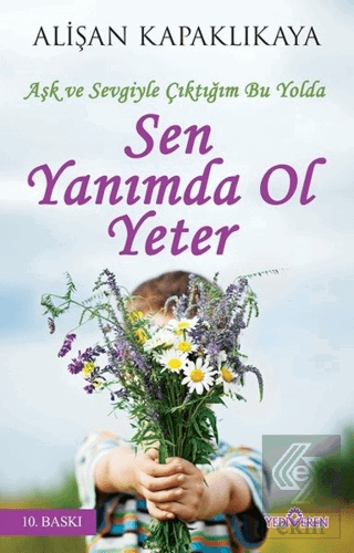 Sen Yanımda Ol Yeter