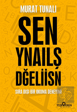 Sen Yanlış Değilsin