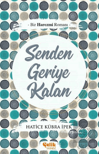 Senden Geriye Kalan