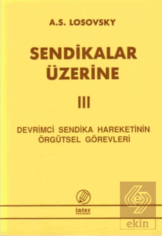 Sendikalar Üzerine 3