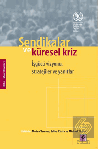 Sendikalar ve Küresel Kriz