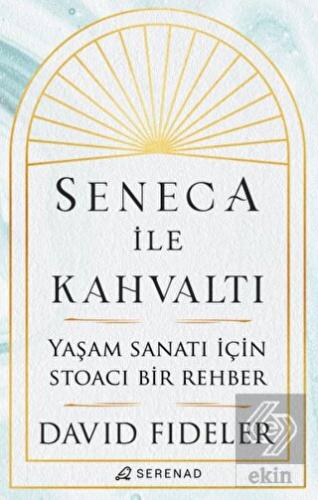 Seneca ile Kahvaltı