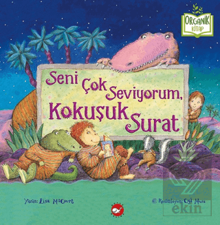 Seni Çok Seviyorum, Kokuşuk Surat