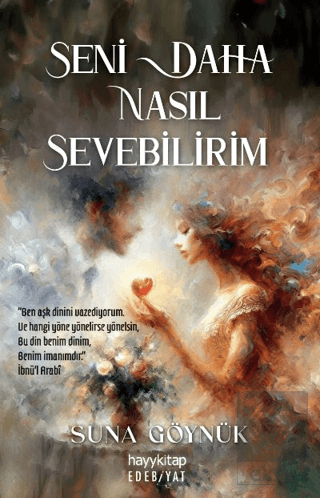 Seni Daha Nasıl Sevebilirim