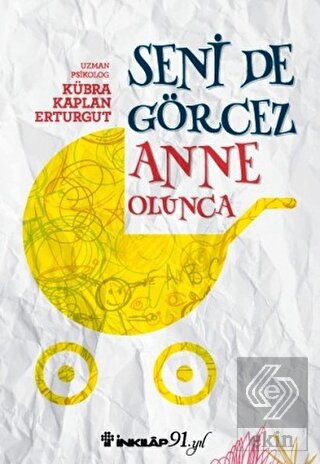 Seni De Görcez Anne Olunca