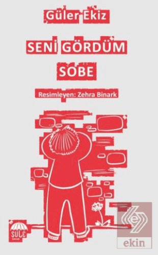 Seni Gördüm Sobe