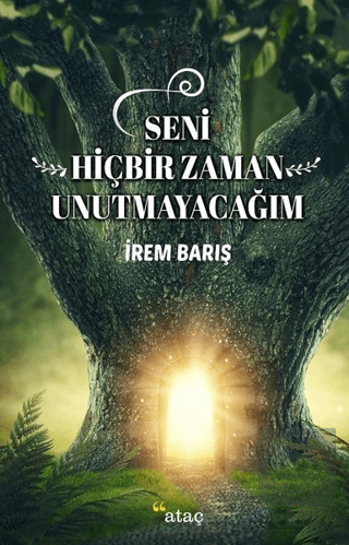 Seni Hiçbir Zaman Unutmayacağım