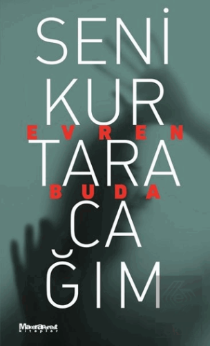 Seni Kurtaracağım