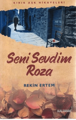 Seni Sevdim Roza