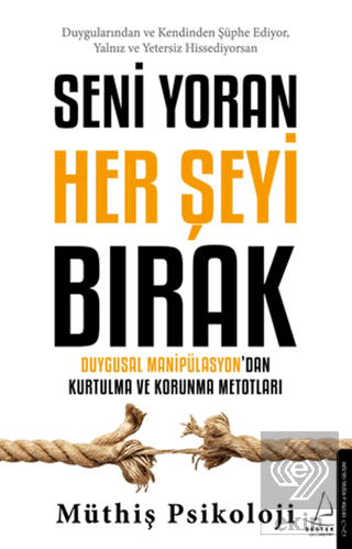 Seni Yoran Her Şeyi Bırak